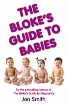 The Blokes Guide to Babies