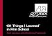 101 Things I Learned in Film School 101 Things I Learned in Film School