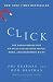 Click: The Forces Behind How We Fully Engage with People, Work, and Everything We Do