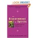 The Discernment of Spirits: An Ignatian Guide for Everyday Living