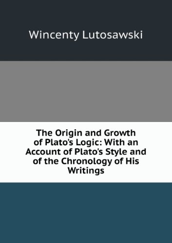 The Origin and Growth of Plato's Logic
