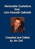 Memorable Quotations from John Kenneth Galbraith