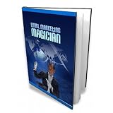 Email Marketing Magician - The Ultimate Email Marketing Guide!