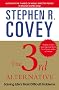The 3rd Alternative: Solving Life's Most Difficult Problems