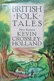 British Folk Tales: New Versions