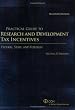Practical Guide to Research and Development Tax Incentives: Federal, State, and Foreign (2nd Edition)