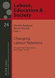 Changing labour relations : between path dependency and global trends