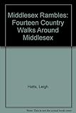 Middlesex rambles : fourteen country walks around Middlesex : with historical notes