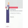 M�thode des �tudes de droit : Conseils pour le cas pratique, le commentaire et la dissertation