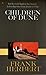 Children of Dune (Dune Chronicles, Book 3)