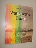 Wasteground circus