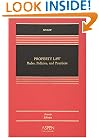 Property Law: Rules, Policies, and Practices