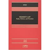 PropertyLaw:Rules,Policies,andPractices