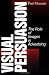 Visual Persuasion: The Role of Images in Advertising