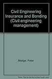 Civil engineering insurance and bonding