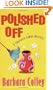 Polished Off (Charlotte LaRue Mystery Series, Book 3)