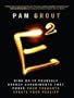 E-Squared: Nine Do-It-Yourself Energy Experiments That Prove Your Thoughts Create Your Reality