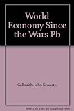 The world economy since the wars : a personal view