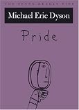Pride: The Seven Deadly Sins Michael Eric Dyson