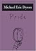 Pride: The Seven Deadly Sins (New York Public Library Lectures in Humanities)