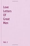 Love Letters Of Great Men - Vol. 2