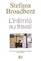 L'intimit� au travail : la vie priv�e et les communications personnelles dans l'entreprise