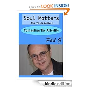 Soul Matters - The Voice Within: Contacting The Afterlife