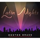 BOSTON BRASS LATIN NIGHTS