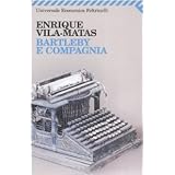 Bartleby e compagniadi Enrique Vila-Matas