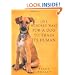 One Hundred Ways for a Dog to Train Its Human