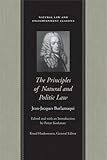 The Principles of Natural and Politic Law (Natural Law Paper)