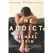 The Addict: One Patient, One Doctor, One Year