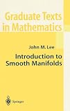 Introduction to Smooth Manifolds (0387954953) by John M. Lee