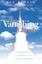 The Vanishing Church: Searching for Significance in the 21st Century