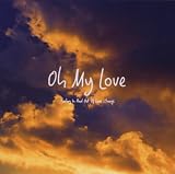 Zoom Produkt-Bild: Oh My Love-Fading in and Out of Love...Songs