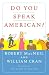 Do You Speak American?