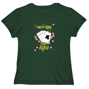 T-Shirt Womens Dark Green ” BEWARE Congolese POKER PLAYER ” Countries