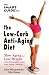 The Smart Guide to Low Carb Anti-Aging Diet: Slow Aging and Lose Weight (The Smart Guide)