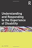 Understanding and responding to the experience of disability