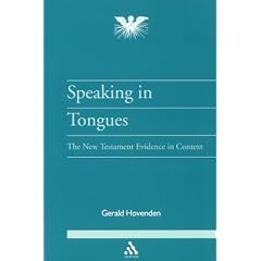 Speaking in Tongues: The New Testament Evidence in Context (Journal of Pentecostal Theology Supplement)