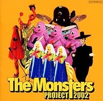 PROJECT2002 The Monsters