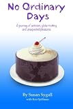 No Ordinary Days: A journey of activism, globe-trotting and unexpected pleasures