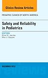 Safety and reliability in pediatrics
