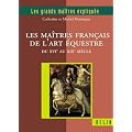 Les maitres fran�ais de l'art �questre