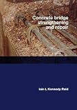 Concrete bridge strengthening and repair