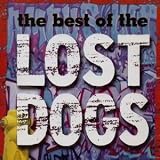 Lost Dogs - The Best Of The Lost Dogs