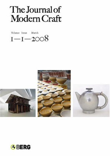 The Journal of Modern Craft Volume 1 Issue 1 (Journal of Modern Craft)