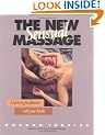 The New Sensual Massage : Learn to Give Pleasure With Your Hands (2nd edition)