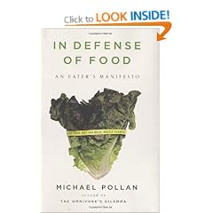 In Defence of Food: An Eater's Manifesto