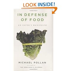 In Defense of Food: An Eater's Manifesto